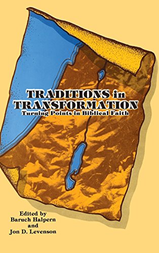 Traditions in Transformation  Turning Points in Biblical Faith [Hardcover]