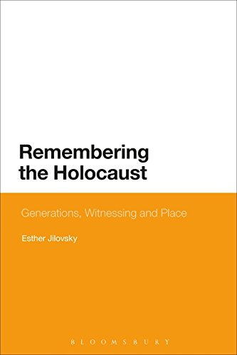 Remembering the Holocaust Generations, Witnessing and Place [Paperback]