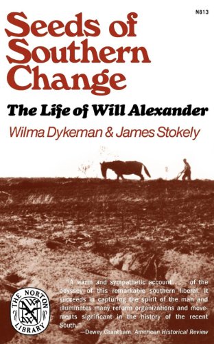 Seeds of Southern Change The Life of Will Alexander [Paperback]