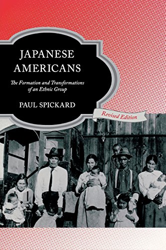 Japanese Americans The Formation And Transformations Of An Ethnic Group [Paperback]