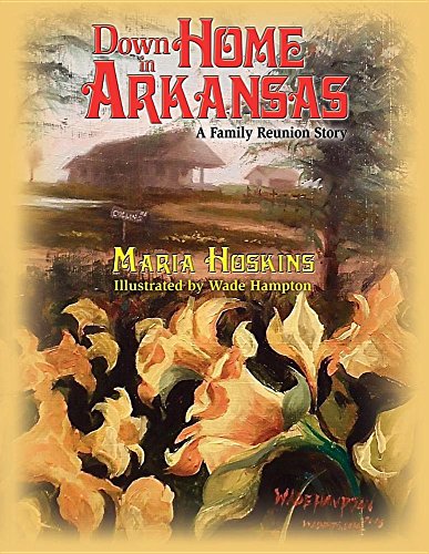 Don Home In Arkansas A Family Reunion Story [Paperback]