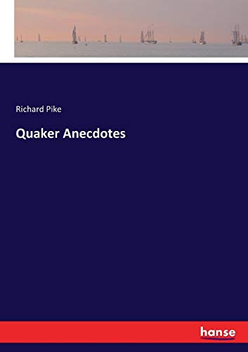 Quaker Anecdotes [Paperback]