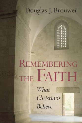 Remembering The Faith What Christians Believe [Paperback]