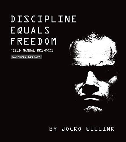 Discipline Equals Freedom: Field Manual Mk1-M