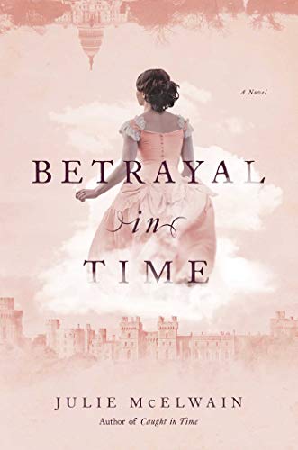 Betrayal in Time: A Novel [Paperback]