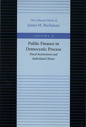 Public Finance in Democratic Process: Fiscal Institutions and Individual Choice [Paperback]