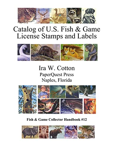 Catalog Of U.S. Fish & Game License Stamps And Labels [Paperback]