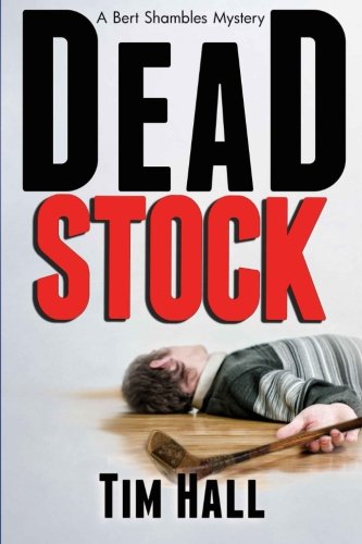 Dead Stock A Bert Shambles Mystery [Paperback]