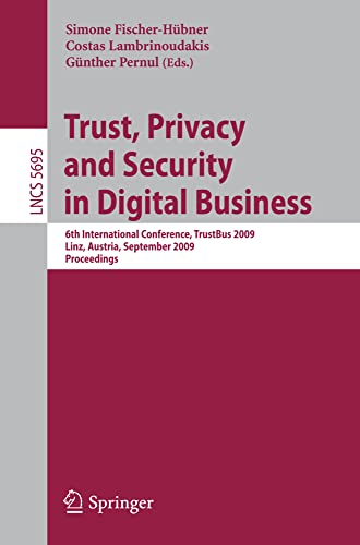 Trust, Privacy and Security in Digital Business: 6th International Conference, T [Paperback]