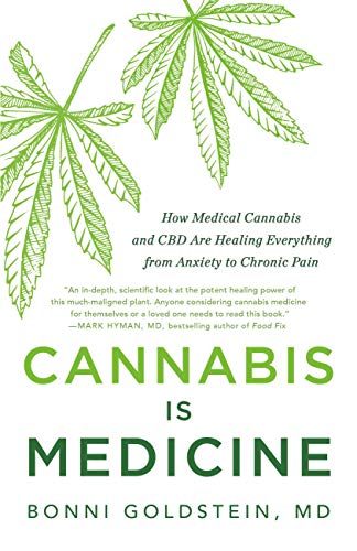 Cannabis Is Medicine: How Medical Cannabis and CBD Are Healing Everything from A [Paperback]