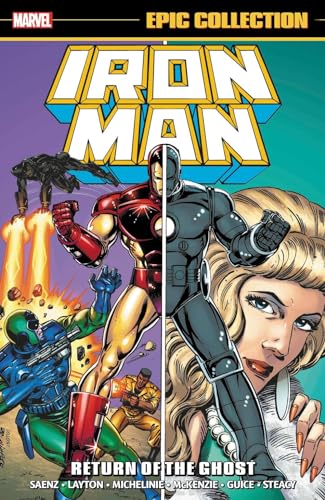 IRON MAN EPIC COLLECTION: RETURN OF THE GHOST [NEW PRINTING] [Paperback]