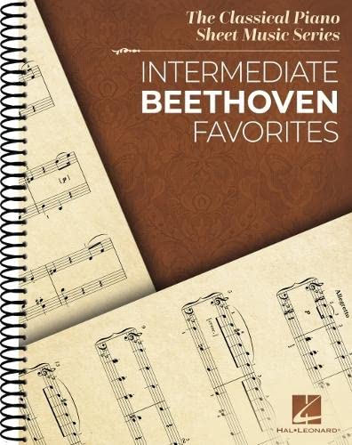 Intermediate Beethoven Favorites: Classical Piano Sheet Music Series [Spiral bound]