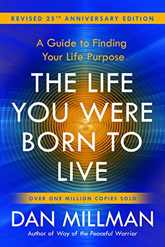 The Life You Were Born to Live (Revised 25th