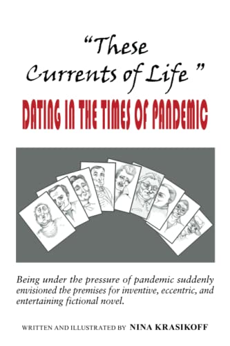 These Currents Of Life   Or Dating In The Times Of Pandemic