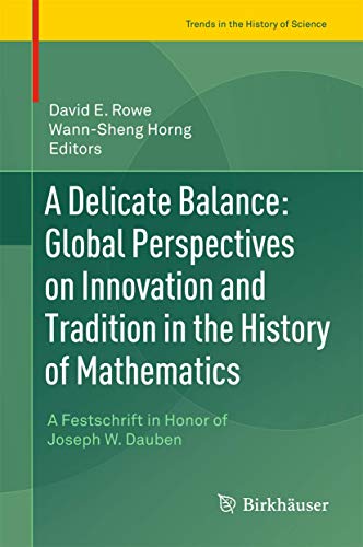 A Delicate Balance: Global Perspectives on Innovation and Tradition in the Histo [Hardcover]