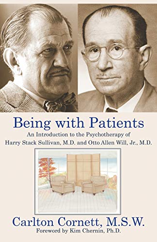 Being With Patients An Introduction To The Psychotherapy Of Harry Stack Sulliva [Paperback]