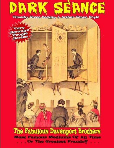 Dark Seance - The Fabulous Davenport Brothers Most Famous Mediums Of All Time.. [Paperback]