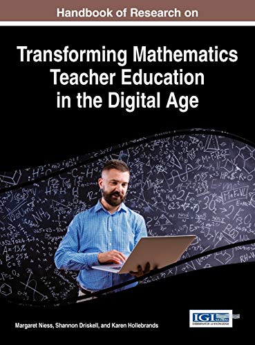 Handbook Of Research On Transforming Mathematics Teacher Education In The Digita [Hardcover]