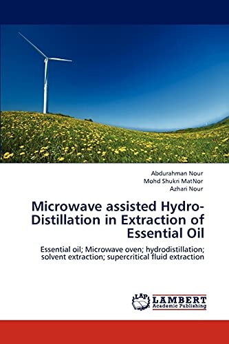 Microave Assisted Hydro-Distillation In Extraction Of Essential Oil Essential  [Paperback]