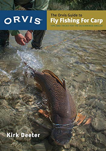 The Orvis Guide To Fly Fishing For Carp Tips And Tricks For The Determined Angl [Paperback]