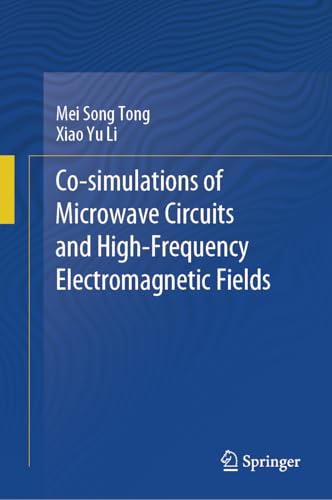 Co-simulations of Microwave Circuits and High-Frequency Electromagnetic Fields [Hardcover]