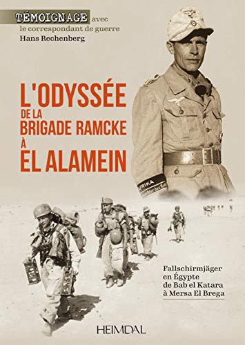 L'Odyssee de la Brigade Ramcke a El Alamein: Fallschirmjger en gypte, de Bab e [Hardcover]