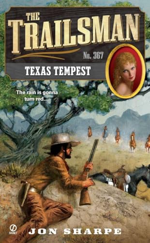 The Trailsman #367: Texas Tempest [Paperback]