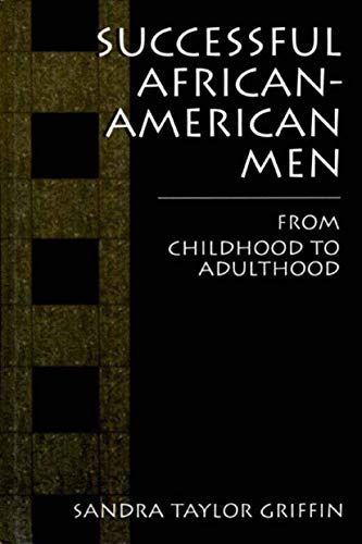 Successful African-American Men: From Childhood to Adulthood [Paperback]