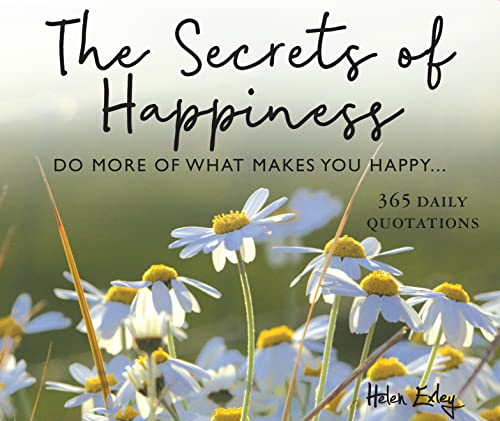 365 Secrets of Happiness: Do more of what makes you happy [Spiral bound]