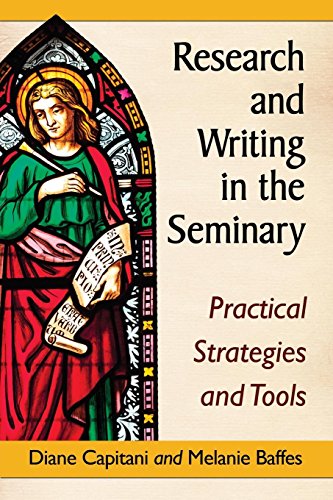 Research And Writing In The Seminary Practical Strategies And Tools [Paperback]