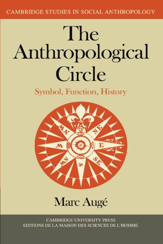 The Anthropological Circle Symbol, Function, History [Paperback]