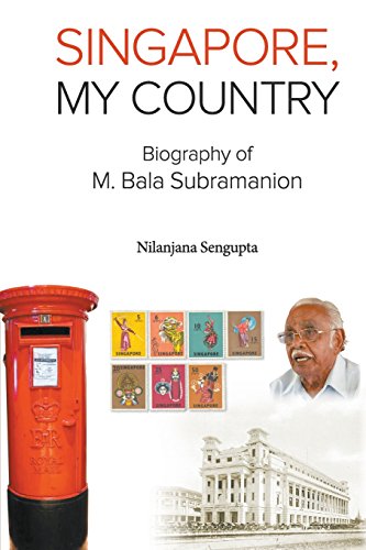 Singapore, My Country Biography Of M Bala Subramanion [Paperback]