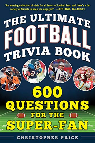 The Ultimate Football Trivia Book: 600 Questions for the Super-Fan [Paperback]