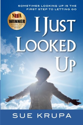 I Just Looked Up [Paperback]