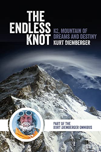 The Endless Knot K2, Mountain of Dreams and Destiny [Paperback]