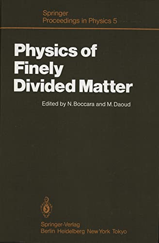 Physics of Finely Divided Matter: Proceedings of the Winter School, Les Houches, [Paperback]