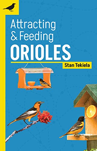 Attracting & Feeding Orioles [Paperback]