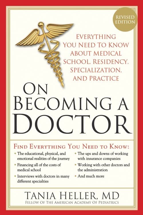 On Becoming a Doctor: The Truth about Medical School, Residency, and Beyond [Paperback]