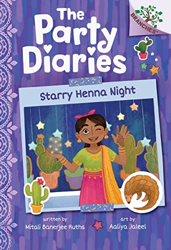 Starry Henna Night: A Branches Book (The Party Diaries #2) [Hardcover]