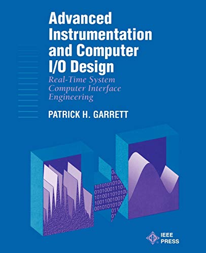 Advanced Instrumentation and Computer I/O Design Real-Time Computer Interactive [Paperback]