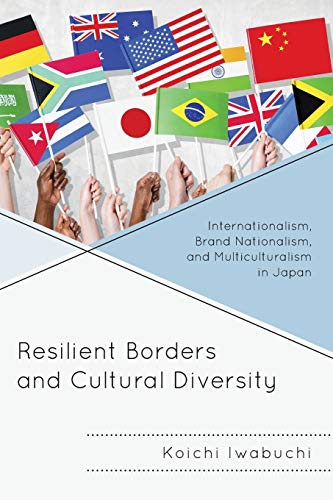 Resilient Borders and Cultural Diversity Internationalism, Brand Nationalism, a [Paperback]