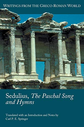 Sedulius, The Paschal Song And Hymns (society Of Biblical Literature Writings F [Paperback]