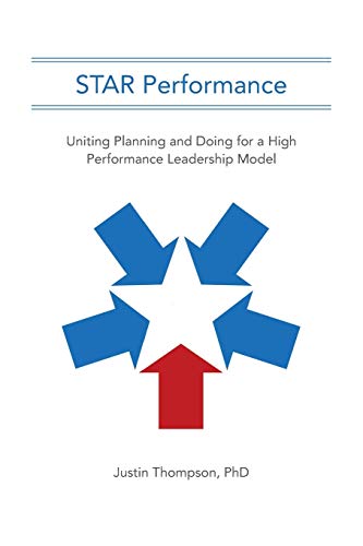 Star Performance Uniting Planning And Doing For A High Performance Leadership M [Paperback]