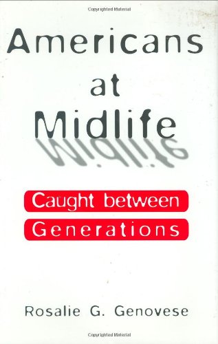 Americans At Midlife Caught Beteen Generations [Hardcover]