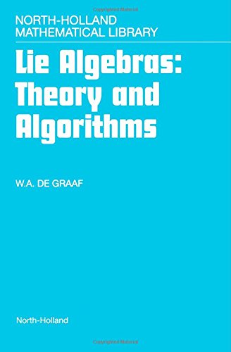 Lie Algebras Theory and Algorithms [Hardcover]