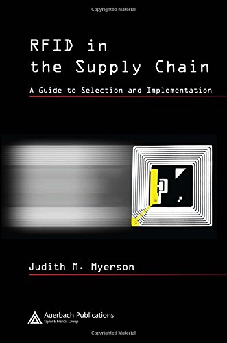 RFID in the Supply Chain A Guide to Selection and Implementation [Hardcover]