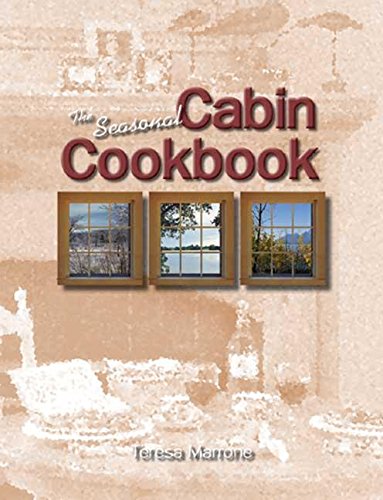 Seasonal Cabin Cookbook [Paperback]