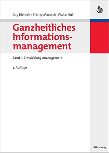 Ganzheitliches Informationsmanagement  Band II Enticklungsmanagement [Hardcover]