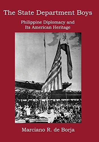 The State Department Boys Philippine Diplomacy And Its American Heritage [Hardcover]