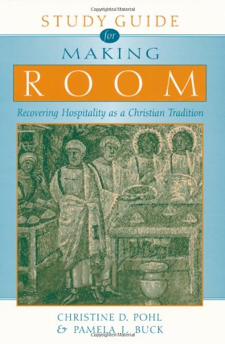 Study Guide For Making Room Recovering Hospitality As A Christian Tradition [Paperback]